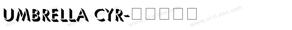 Umbrella Cyr字体转换